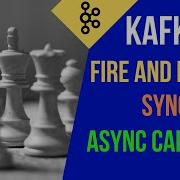 Kafka Producer Strategies Fire And Forget Synchronous Send Asynchronous Send With Callback