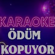 Güllü Ödüm Kopuyor KARAOKE