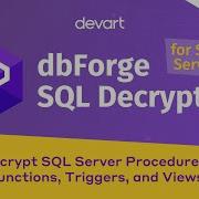 Decrypt SQL Database Objects With DbForge SQL Decryptor