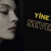 Yine Seni Severim ŞİİR Yaman Karaca