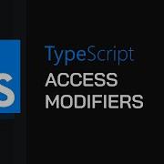 15 OOP Access Modifiers TypeScript Tutorial