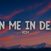 HIM Join Me In Death Lyrics