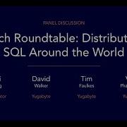 DSS 2022 Tech Roundtable Distributed SQL Around The World