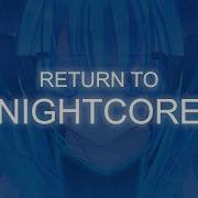 F CK SPEED UP S RETURN TO NIGHTCORE Nostalgic Mix