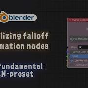 Tut Visualizing Falloff VC Transition Blender Animation Node AN Fundamental Preset