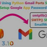 Send Email Using Python Starttls SMTP SSL Gmail Ports 587 465 Google App Password
