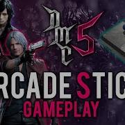 Playing Devil May Cry 5 With An Arcade Stick