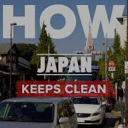 How Japan Keeps Clean