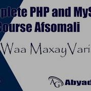 PHP And MySQL Afsomali Variables Somalia Somaliyoutubers Youtube Abyad Casharo Highlights