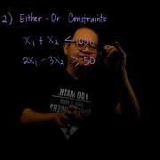 Integer Linear Programming Using Binary Variables In Constraints Part 1