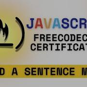 FreeCodeCamp JavaScript Certification Build A Sentence Maker