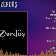 HiraiZerdüş 2024 MIX Favorite Songs Papatya Içime Sevda Kaçar Düşürdün Aşkın Narına Hiraize