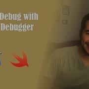 How To Debug Using Xcode Debugger