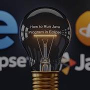 How To Run Java Program In Eclipse