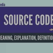 What Is SOURCE CODE SOURCE CODE Definition Meaning