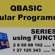 Series Using FUNCTION In QBASIC Modular Programming