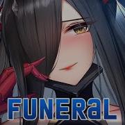 Nightcore FUNERAL