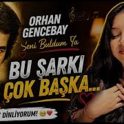 Indian Girl Reacts To Orhan Gencebay Seni Buldum Ya Bu Şarkı Kalbime Dokundu