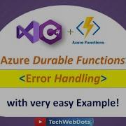 Azure Durable Functions Error Handling C