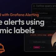 Начните работу с оповещениями Grafana отправка оповещений с использованием динамических меток