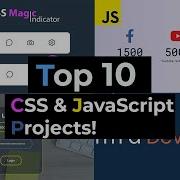 Top 10 Best CSS And JavaScript Projects For Beginners