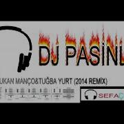 DJ PASİNLİ VS TUĞBA YURT SAKİN OL REMİX 2014
