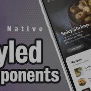 Using Styled Components To Build A Recipe App UI In React Native