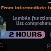 LAMBDA FUNCTIONS AND LIST COMPREHENSION Python Intermediate To Expert Lecture 04