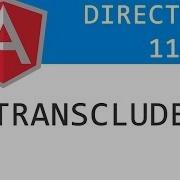 AngularJS Directives 11 Transclude