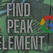 Google And Tesla Interview Problem Find Peak Element Using Pointers LeetCode 162