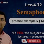 L4 32 GATE 2013 Semaphore Practice Example 5