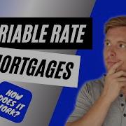 How Do Variable Rate Mortgages Work Variable Rate Mortgages Explained Adjustable Rate Mortgage