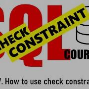 17 How To Use CHECK Constraint In SQL