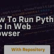 How To Run Python File In Web Browser