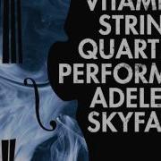 Skyfall Vitamin String Quartet Performs Adele