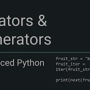Advanced Python Iterators And Generators