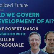 Decentralized Future Should Humans Regulate AI Frank Pasquale Steve Fuller Luke Robert Mason