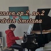 Piano Repertoire 13 Years Old Andrew Play Smetana Chanson Op 2 No 2