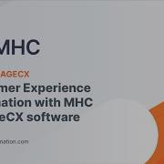 Customer Experience Automation With MHC EngageCX Software