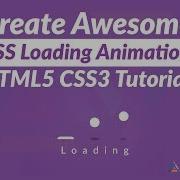 Create Awesome CSS Loading Animation HTML5 CSS3 Tutorial
