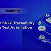 Webinar Enhance SDLC Traceability Through Test Automation
