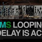 Exploring The 4MS Looping Delay