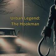 Urban Legend The Hookman