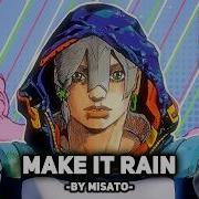 The JOJOLands на русском Make It Rain поет Misato