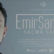 Emir Şamur Saçma Sapan