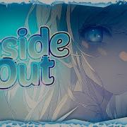 Nightcore Inside Out Lyrics