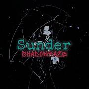 Shadowraze Sunder текст
