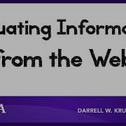 Evaluating Information From The Web