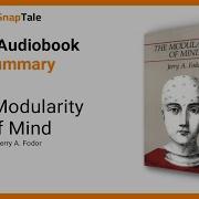 The Modularity Of Mind By Jerry A Fodor 6 Minute Summary
