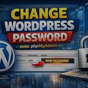 How To Change WordPress Password Using Phpmyadmin Database